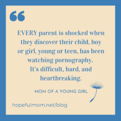 Young Children See Pornography Too - HOPEFUL MOM
