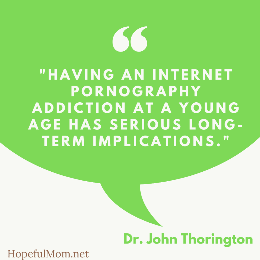 pornography addiction quote by Dr. John Thorington