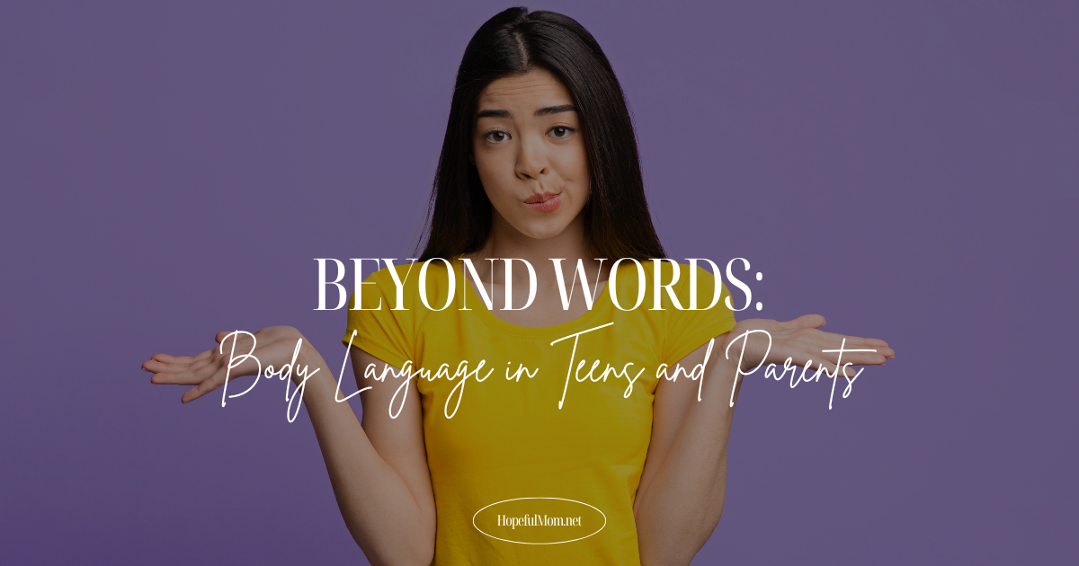 Body Language in Teens and Parents